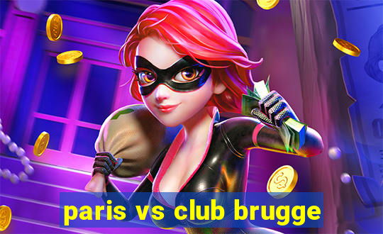 paris vs club brugge