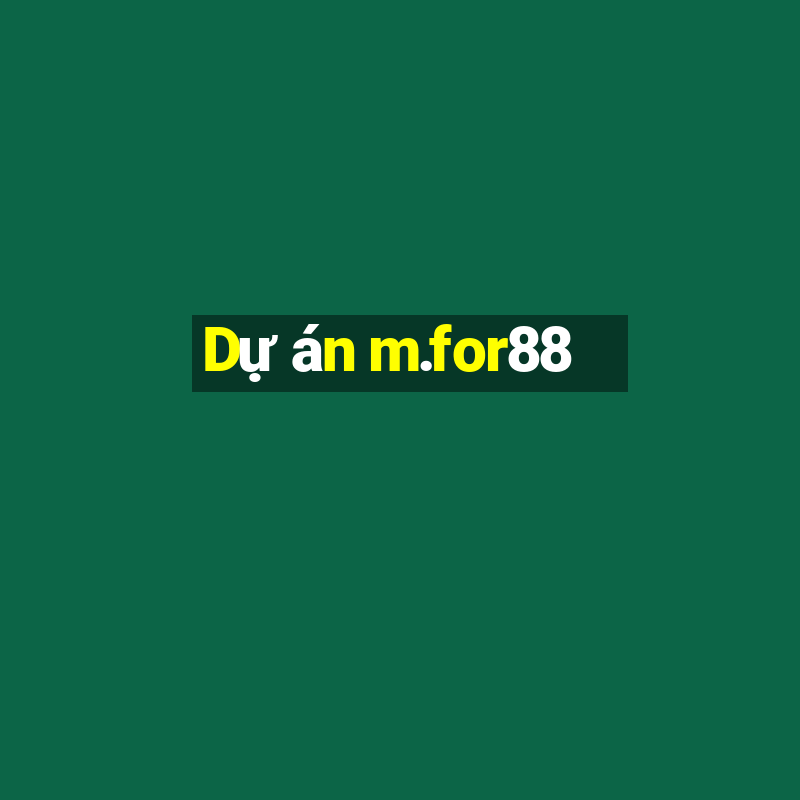 Dự án m.for88