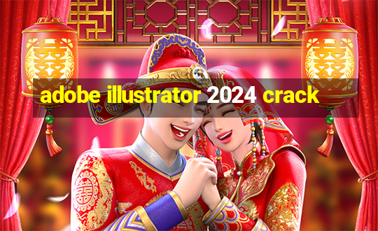 adobe illustrator 2024 crack