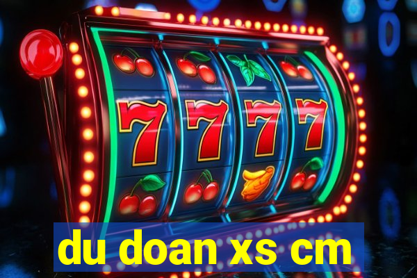 du doan xs cm