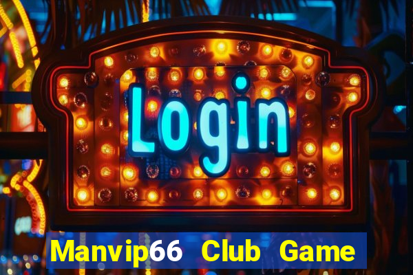 Manvip66 Club Game Bài Qh88