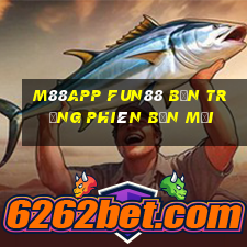 M88app Fun88 bắn trứng phiên bản mới