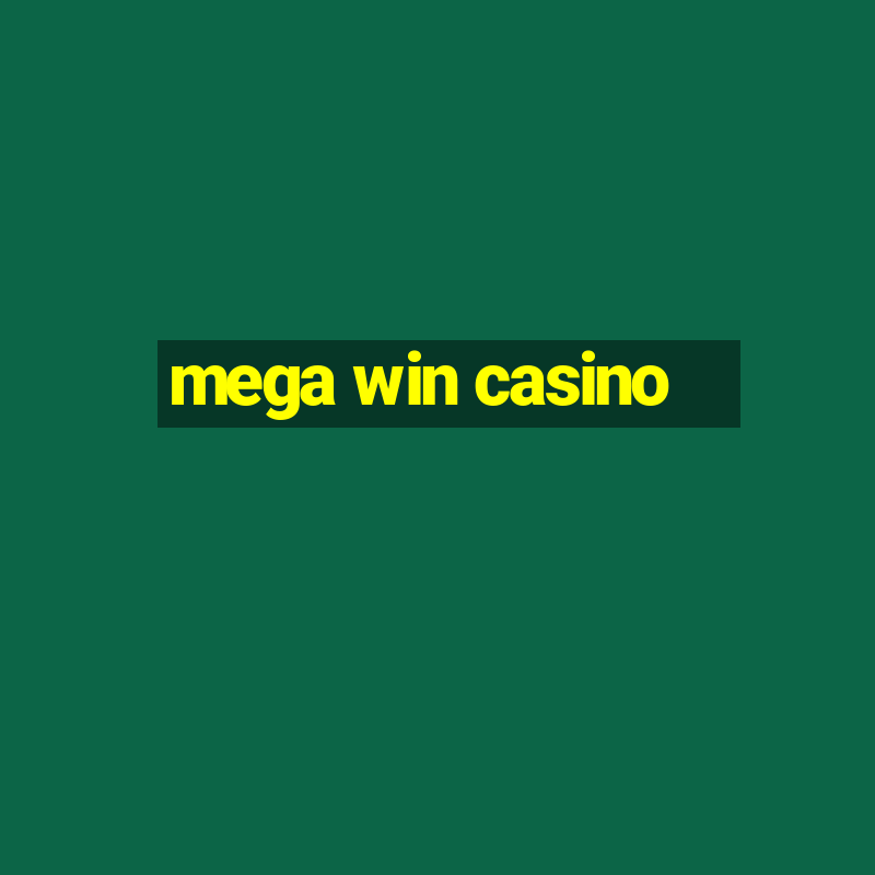 mega win casino