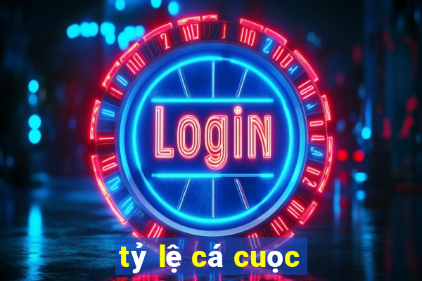 ty le ca cuoc