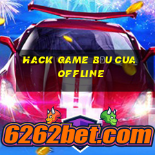 hack game bầu cua offline