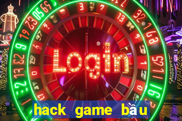 hack game bầu cua offline