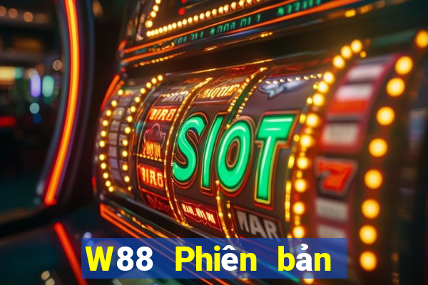 W88 Phiên bản di động của khách hàng đại phát