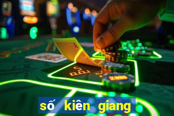 số kiên giang chủ nhật hàng tuần