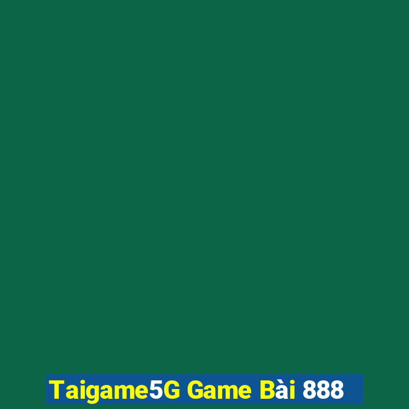 Taigame5G Game Bài 888