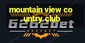 mountain view country club