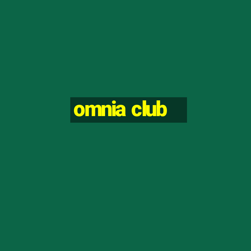 omnia club