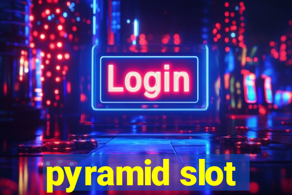 pyramid slot