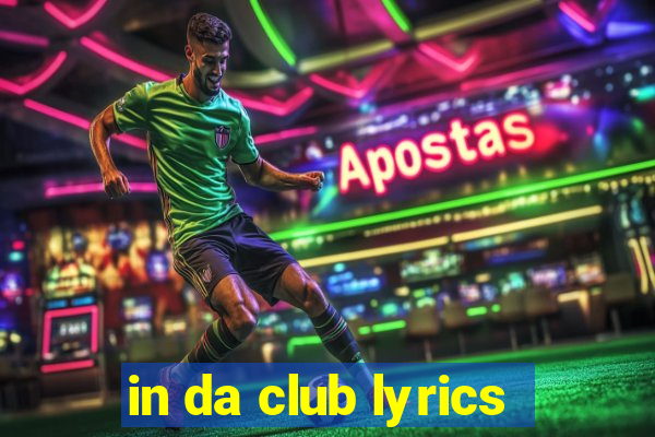 in da club lyrics