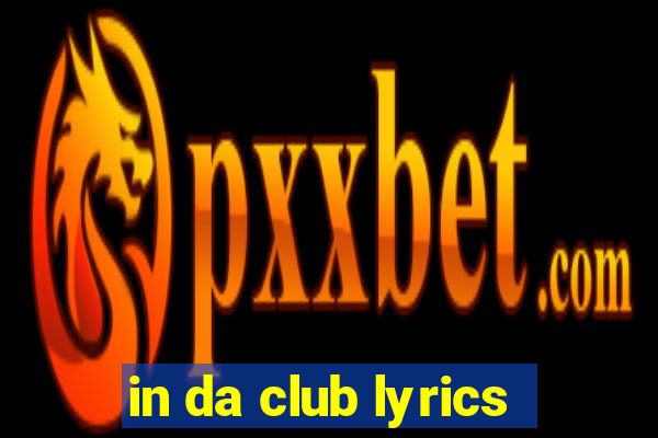 in da club lyrics