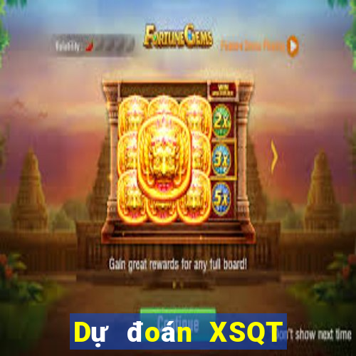 Dự đoán XSQT ngày 25