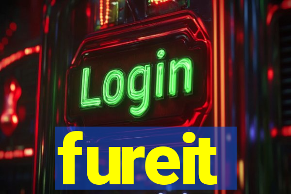 fureit