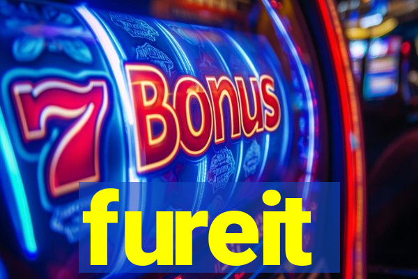 fureit