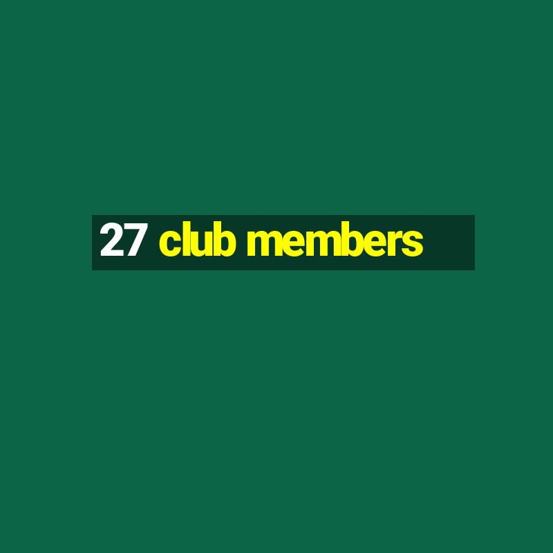 27 club members