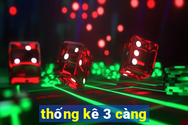 thống kê 3 càng