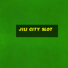 jili city slot