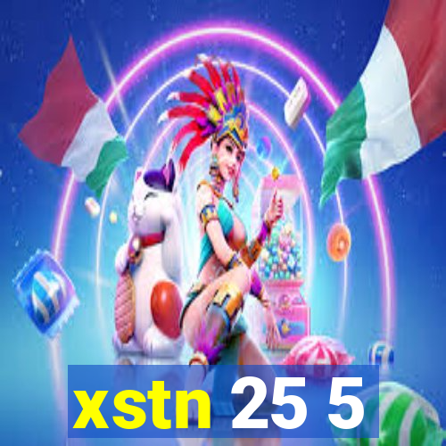 xstn 25 5