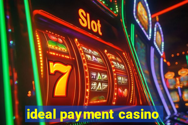 ideal payment casino