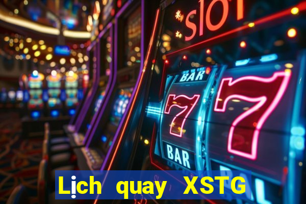 Lịch quay XSTG ngày 3