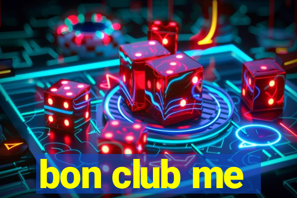 bon club me