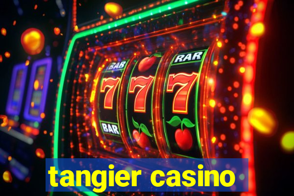 tangier casino