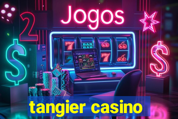 tangier casino