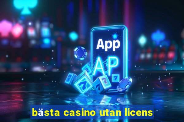 bästa casino utan licens