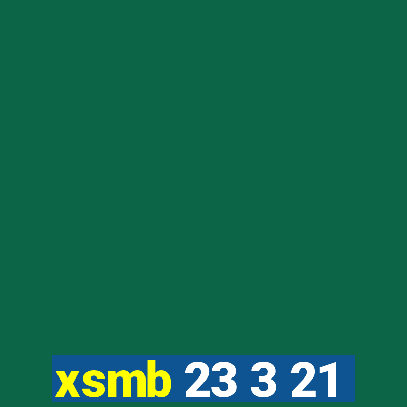 xsmb 23 3 21