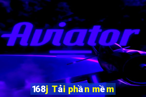 168j Tải phần mềm