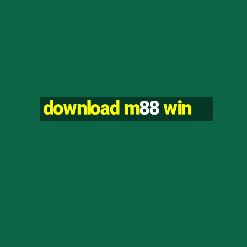 download m88 win