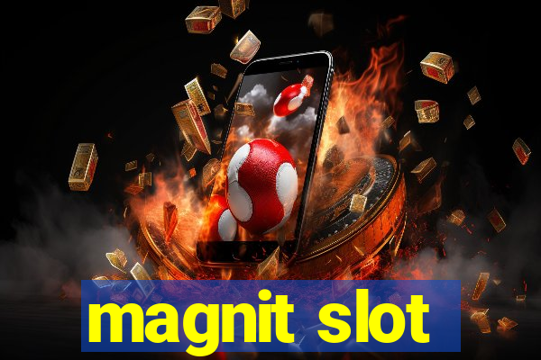 magnit slot