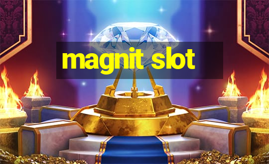 magnit slot