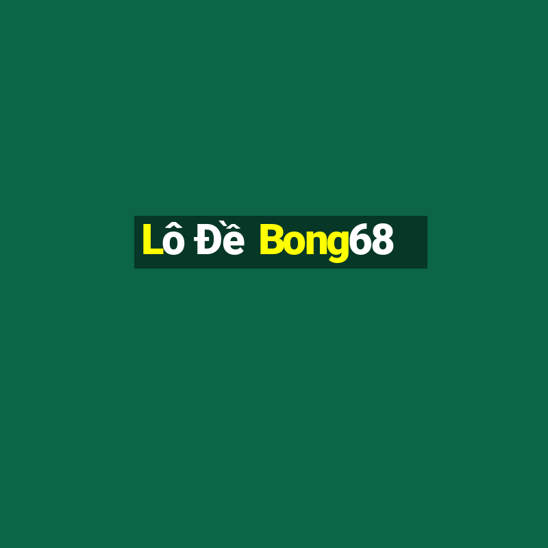 Lô Đề Bong68