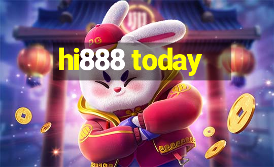 hi888 today