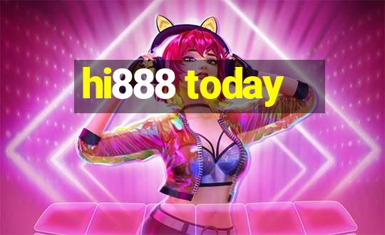 hi888 today