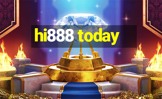 hi888 today