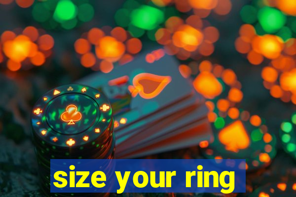 size your ring