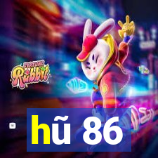 hũ 86