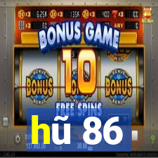 hũ 86