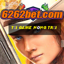 tải game nông trại