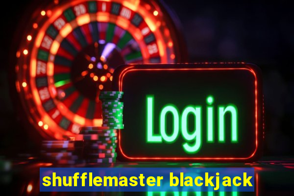 shufflemaster blackjack