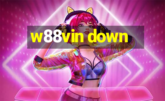 w88vin down