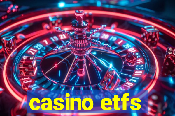 casino etfs