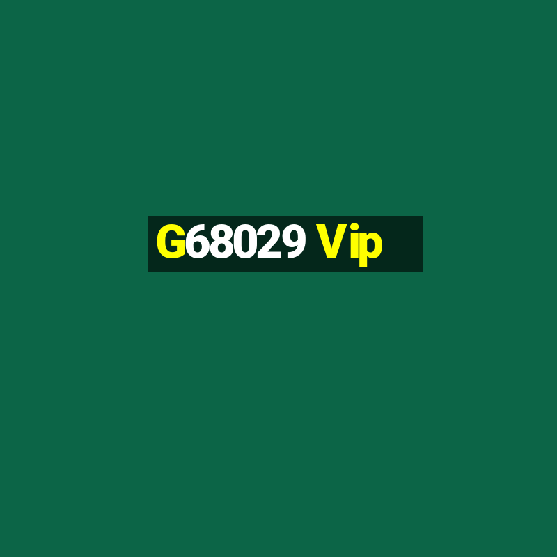 G68029 Vip