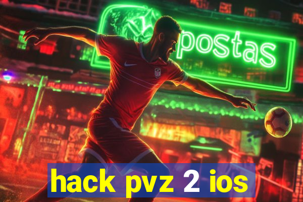 hack pvz 2 ios