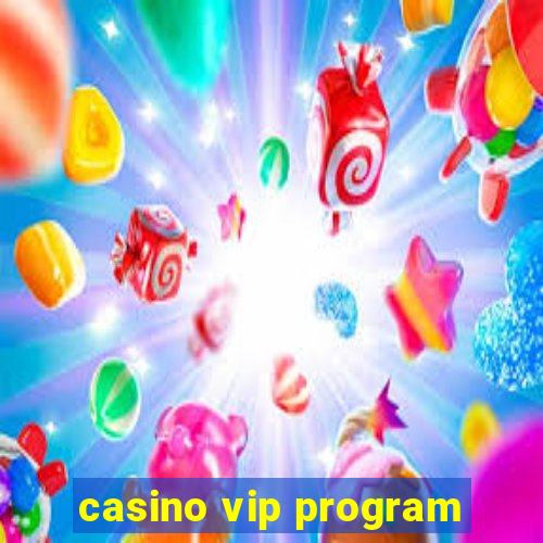 casino vip program